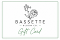 Bassette Bloom Gift Card