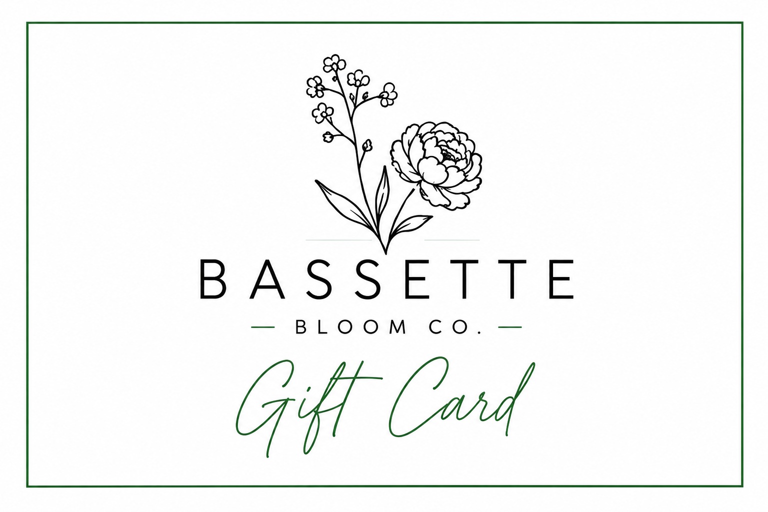 Bassette Bloom Gift Card