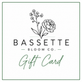 Bassette Bloom Gift Card